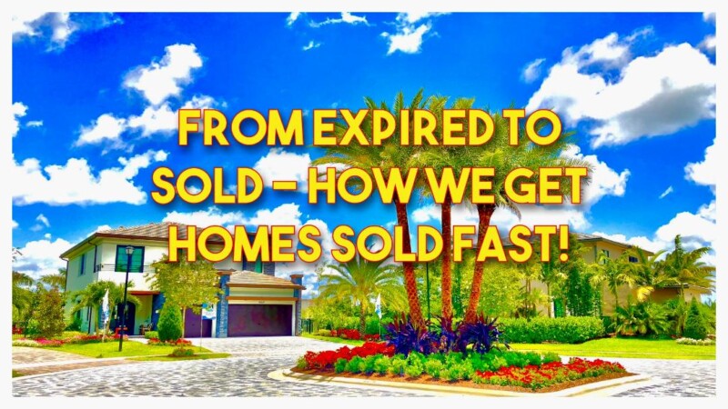  From Expired to SOLD – How We Get Homes Sold Fast!