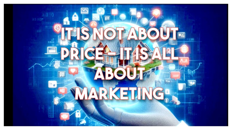 It Is Not About Price - It Is All About Marketing